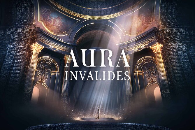 Paris Entrance Ticket to the Aura Invalides Immersive Show - Entering Place Vauban for quick security, no late entry