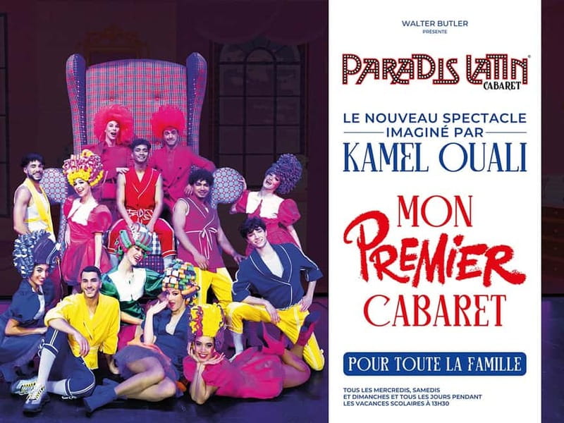 Paris: "My First Cabaret" Family Show at Paradis Latin - The 25-Artist Cast: Circus, Disappearing Characters, and Big Costumes